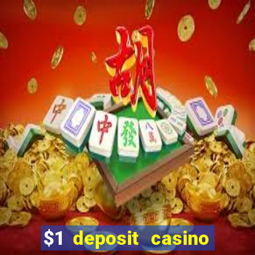 $1 deposit casino 2018 nz